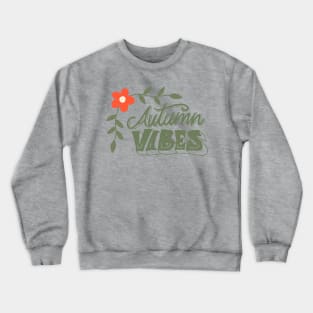 Autumn vibes design Crewneck Sweatshirt